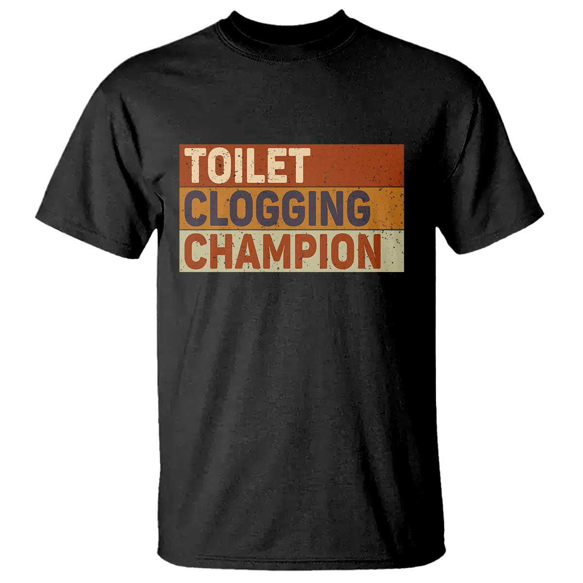Toilet Clogging Champion T Shirt - Wonder Print Shop