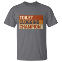 Toilet Clogging Champion T Shirt - Wonder Print Shop