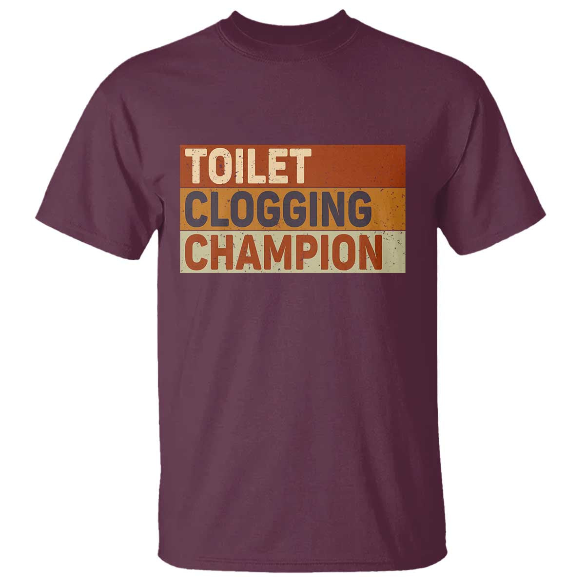Toilet Clogging Champion T Shirt - Wonder Print Shop
