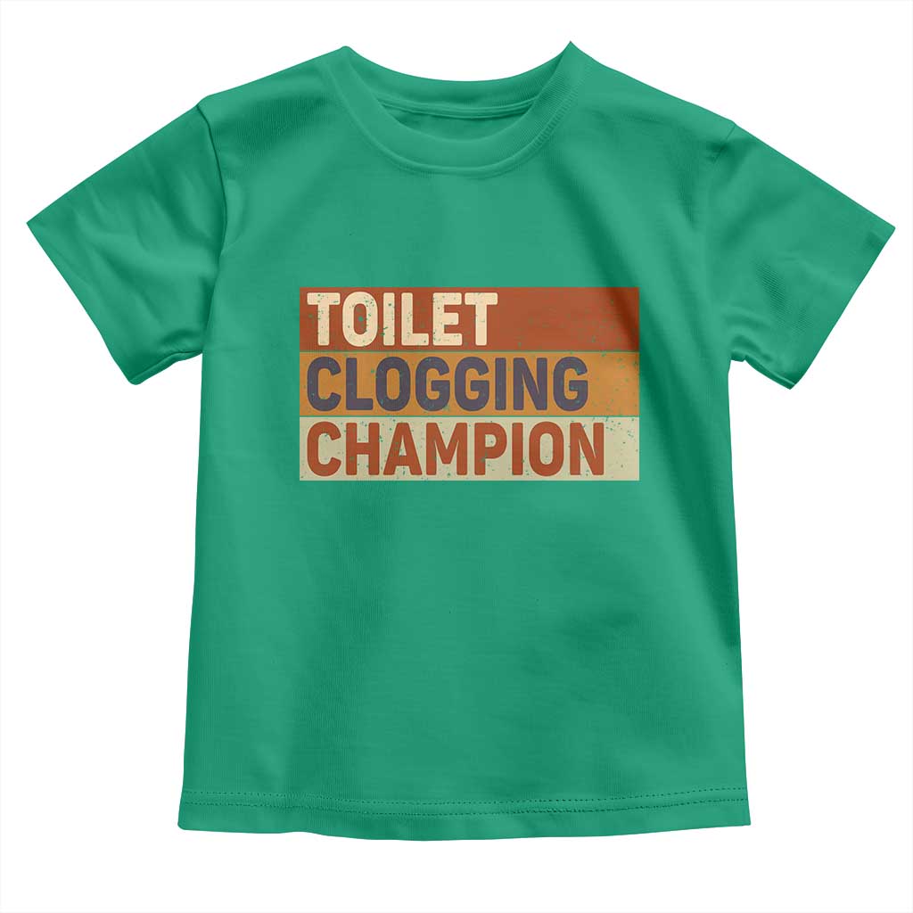 Toilet Clogging Champion Toddler T Shirt - Wonder Print Shop