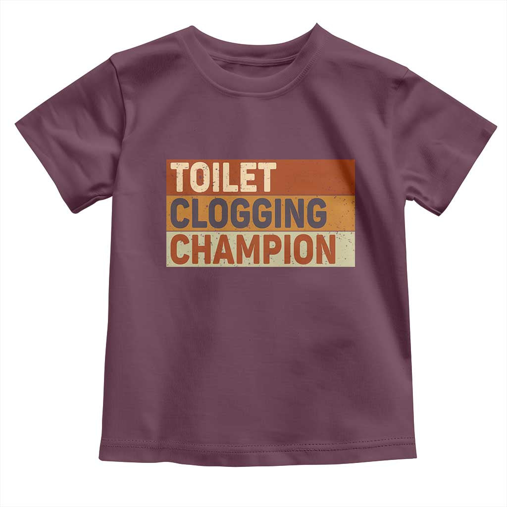 Toilet Clogging Champion Toddler T Shirt - Wonder Print Shop