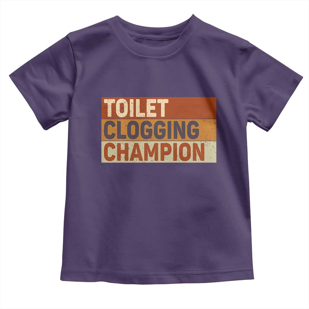 Toilet Clogging Champion Toddler T Shirt - Wonder Print Shop