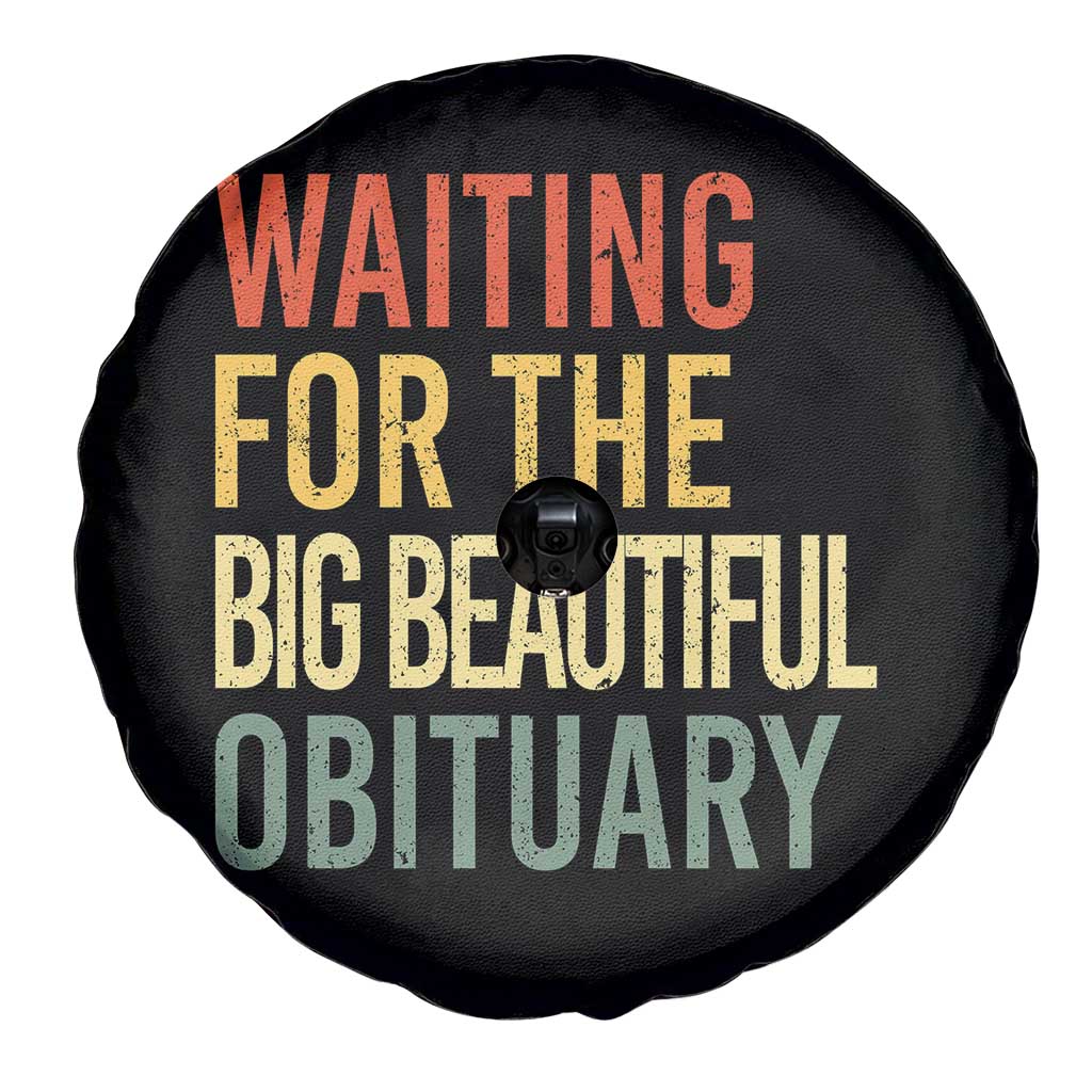 Waiting For Big Beautiful Obituary Spare Tire Cover