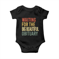 Waiting For Big Beautiful Obituary Baby Onesie