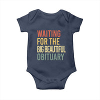 Waiting For Big Beautiful Obituary Baby Onesie