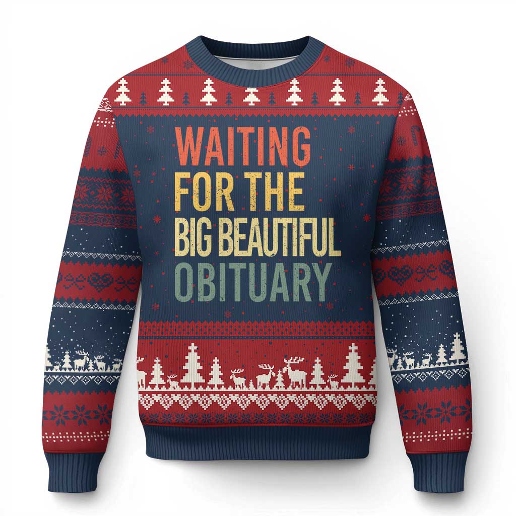 Waiting For Big Beautiful Obituary Ugly Christmas Sweater