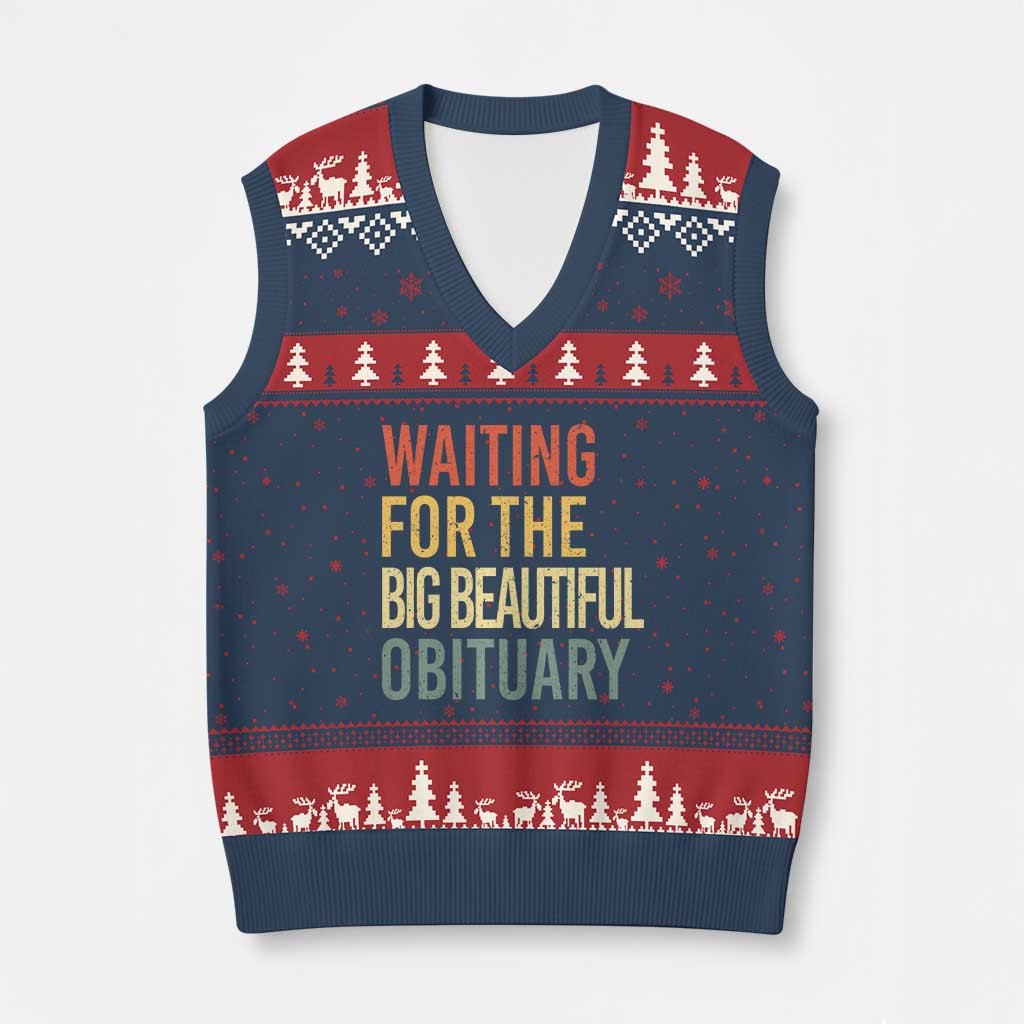 Waiting For Big Beautiful Obituary V-Neck Knit Sweater Vest