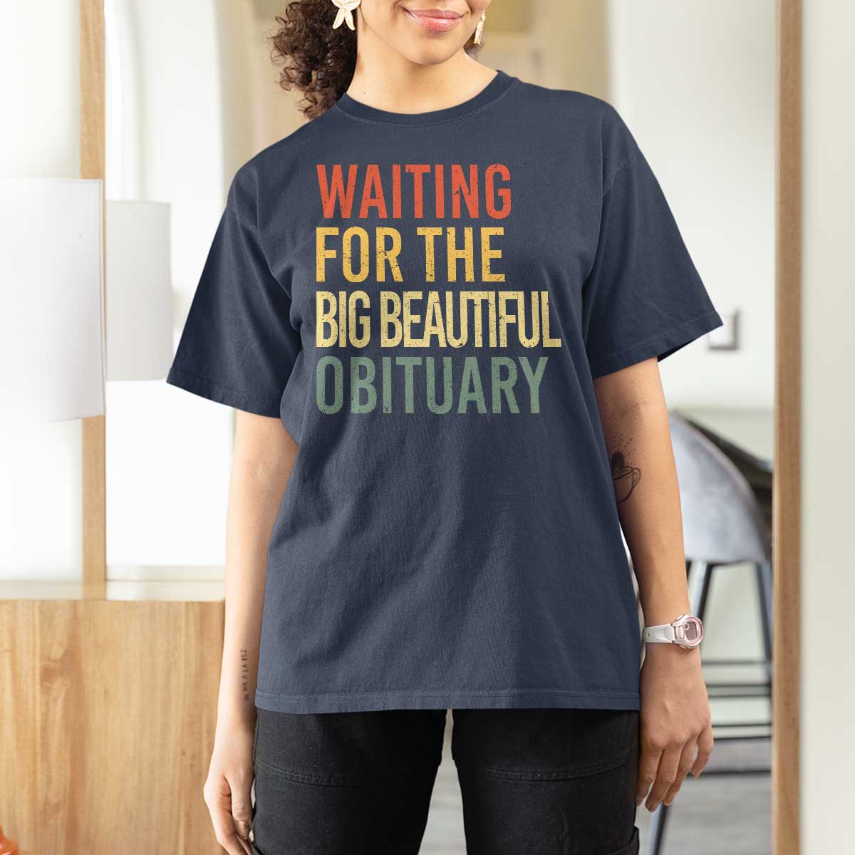 Waiting For Big Beautiful Obituary T Shirt For Women
