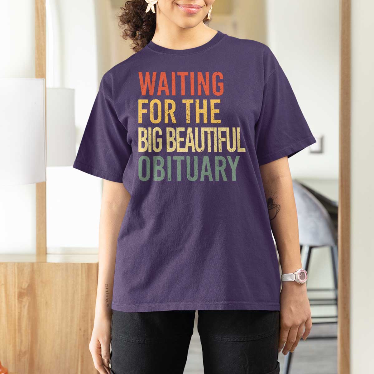Waiting For Big Beautiful Obituary T Shirt For Women