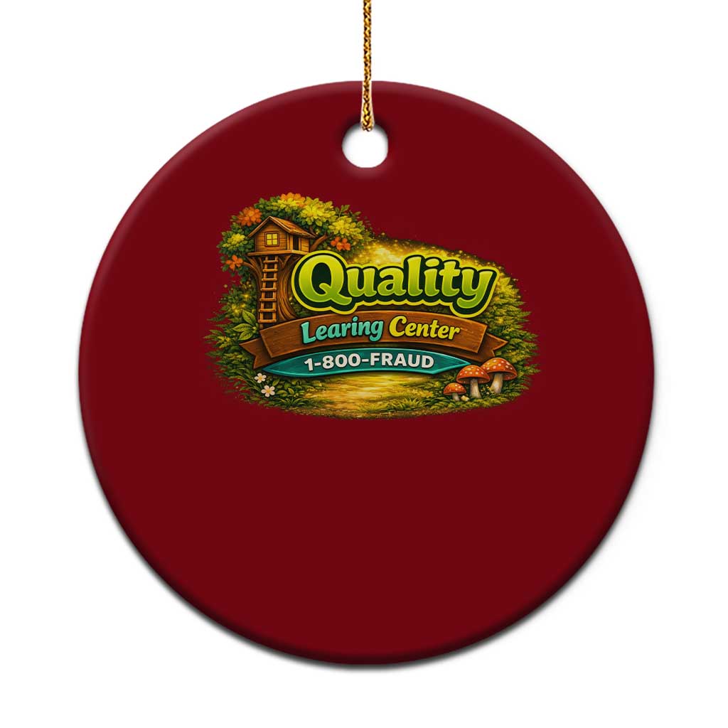 Quality Learing Center Ceramic Ornament Funny Childcare Day Care