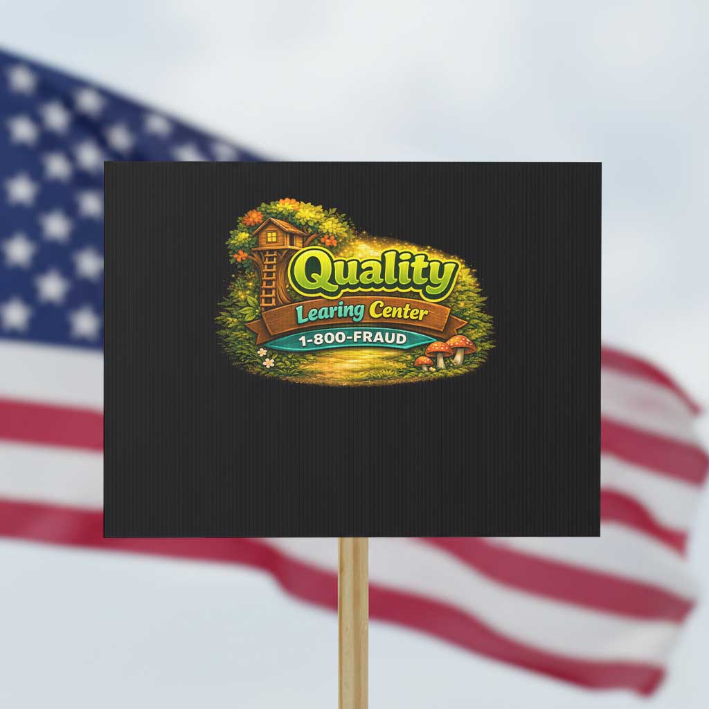 Quality Learing Center Protest Sign Funny Childcare Day Care