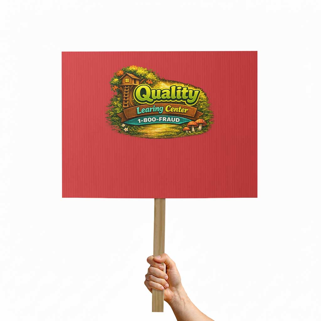 Quality Learing Center Protest Sign Funny Childcare Day Care