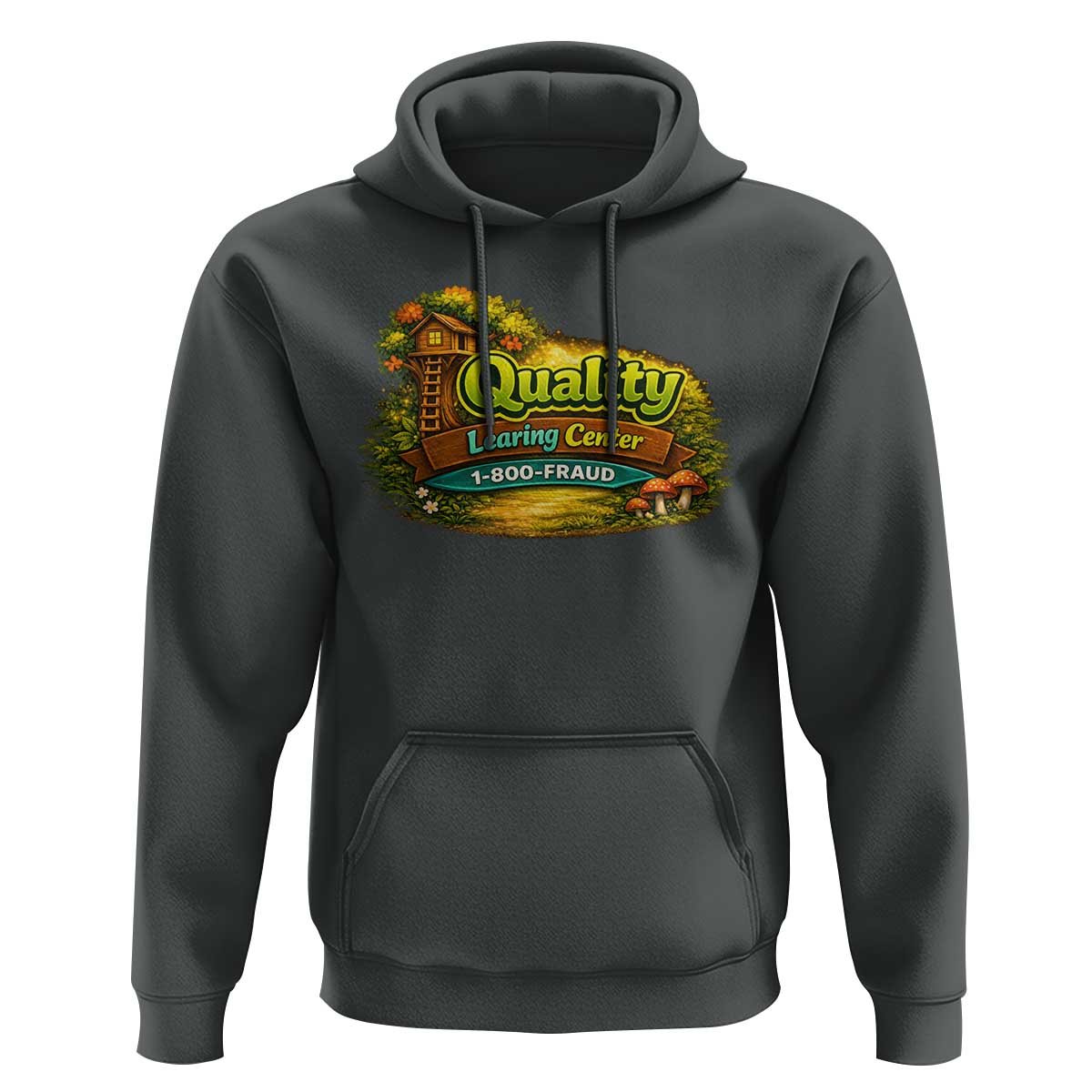 Quality Learing Center Hoodie Funny Childcare Day Care