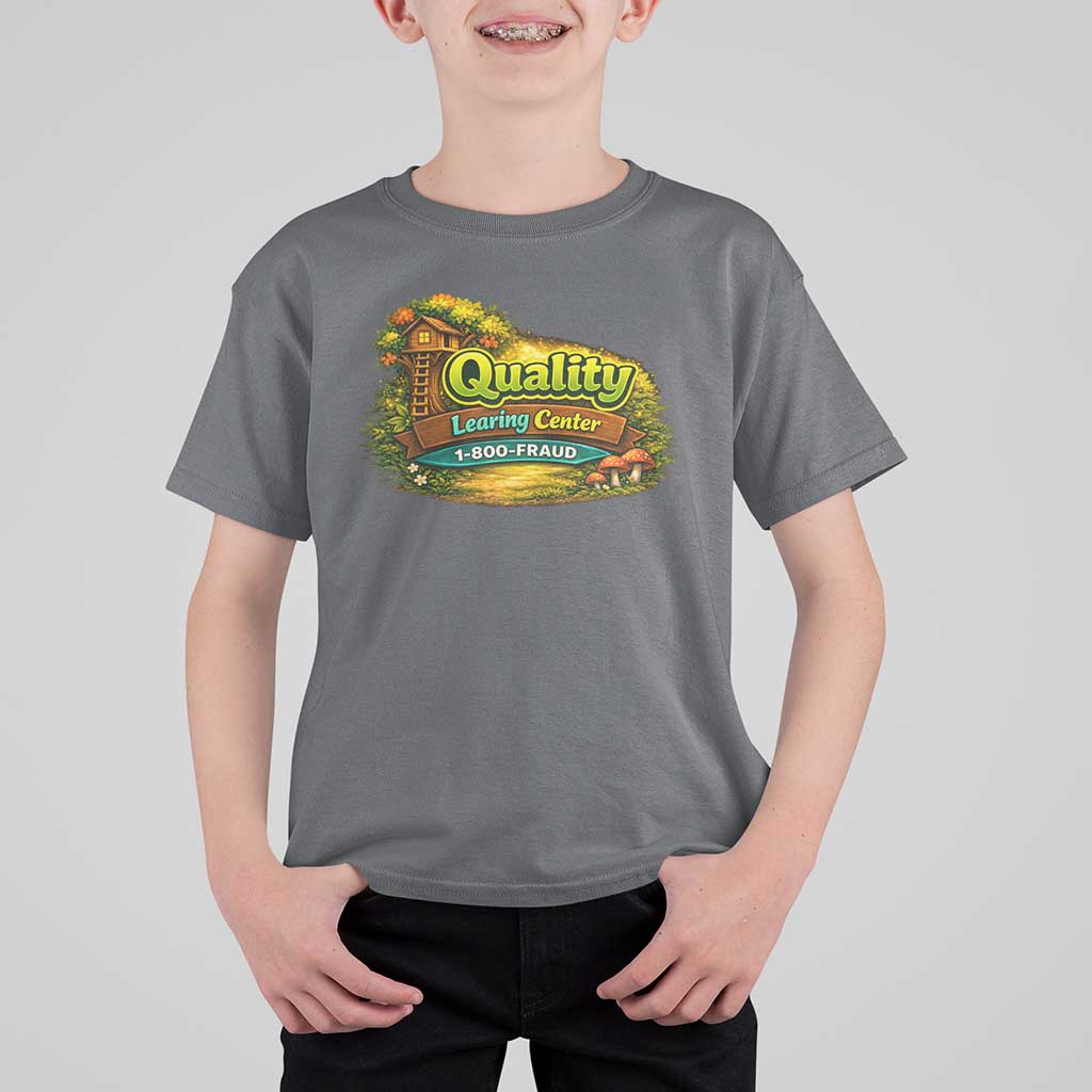 Quality Learing Center T Shirt For Kid Funny Childcare Day Care