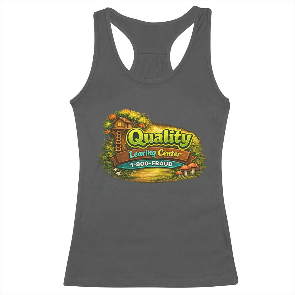 Quality Learing Center Racerback Tank Top Funny Childcare Day Care