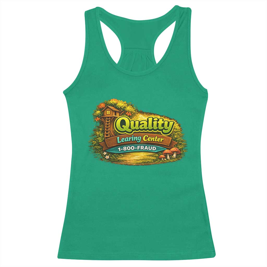Quality Learing Center Racerback Tank Top Funny Childcare Day Care