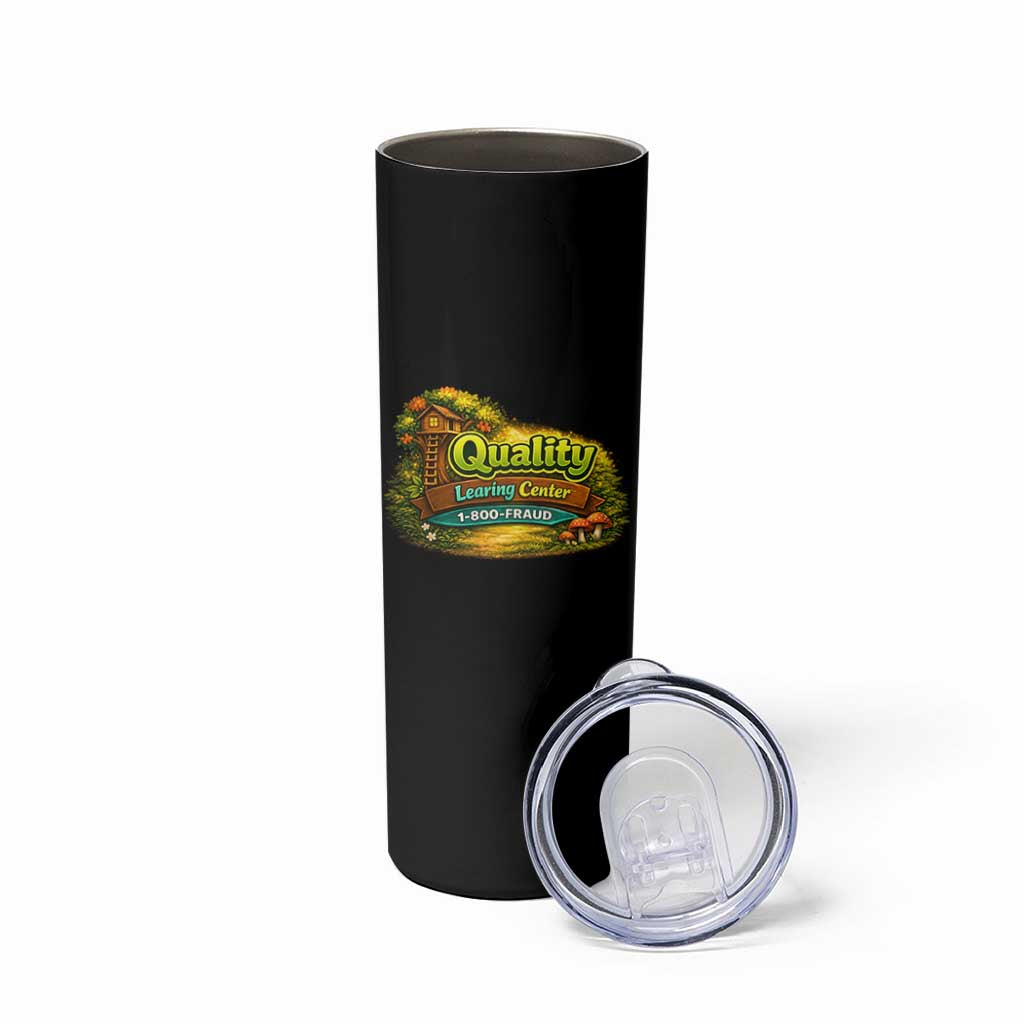 Quality Learing Center Skinny Tumbler Funny Childcare Day Care