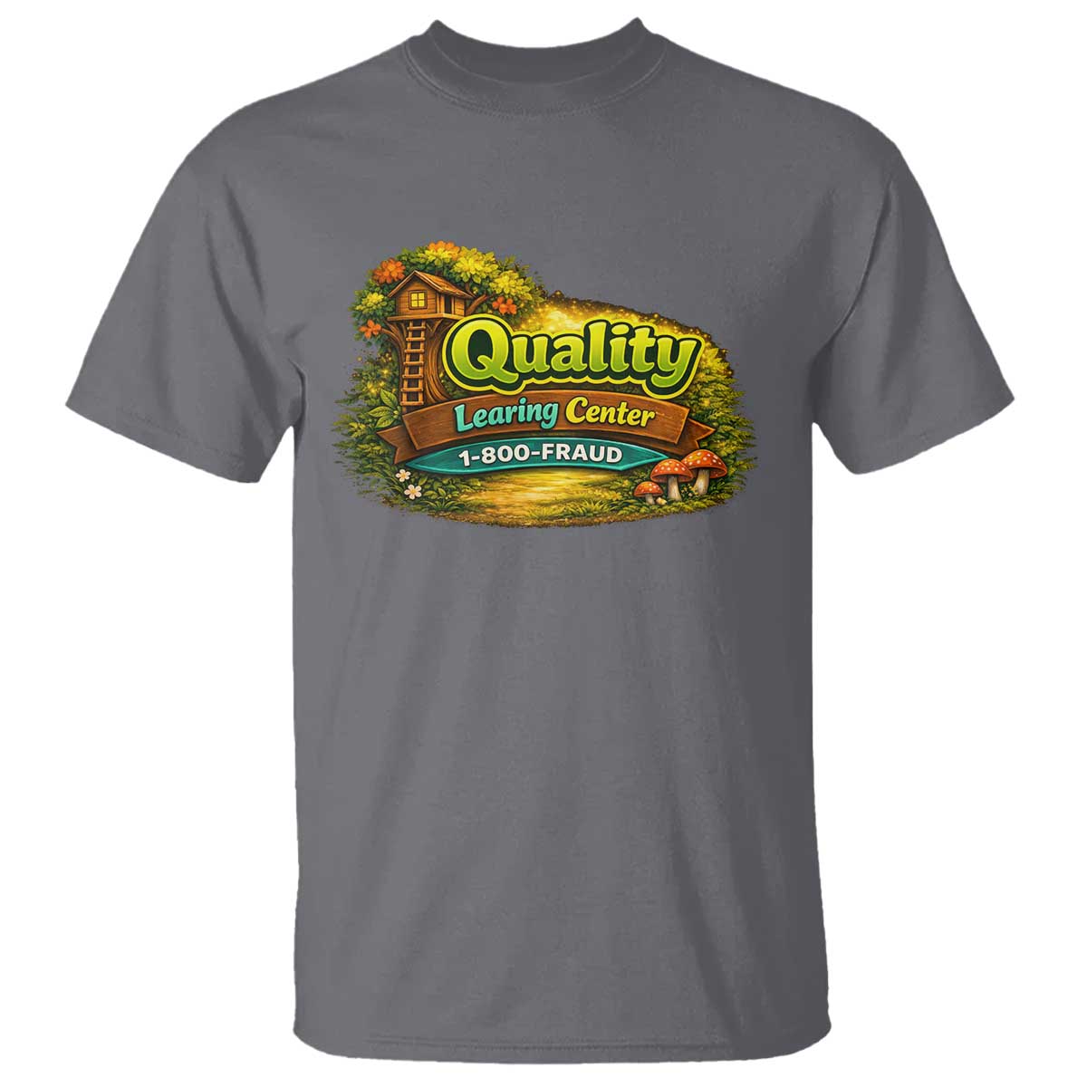 Quality Learing Center T Shirt Funny Childcare Day Care