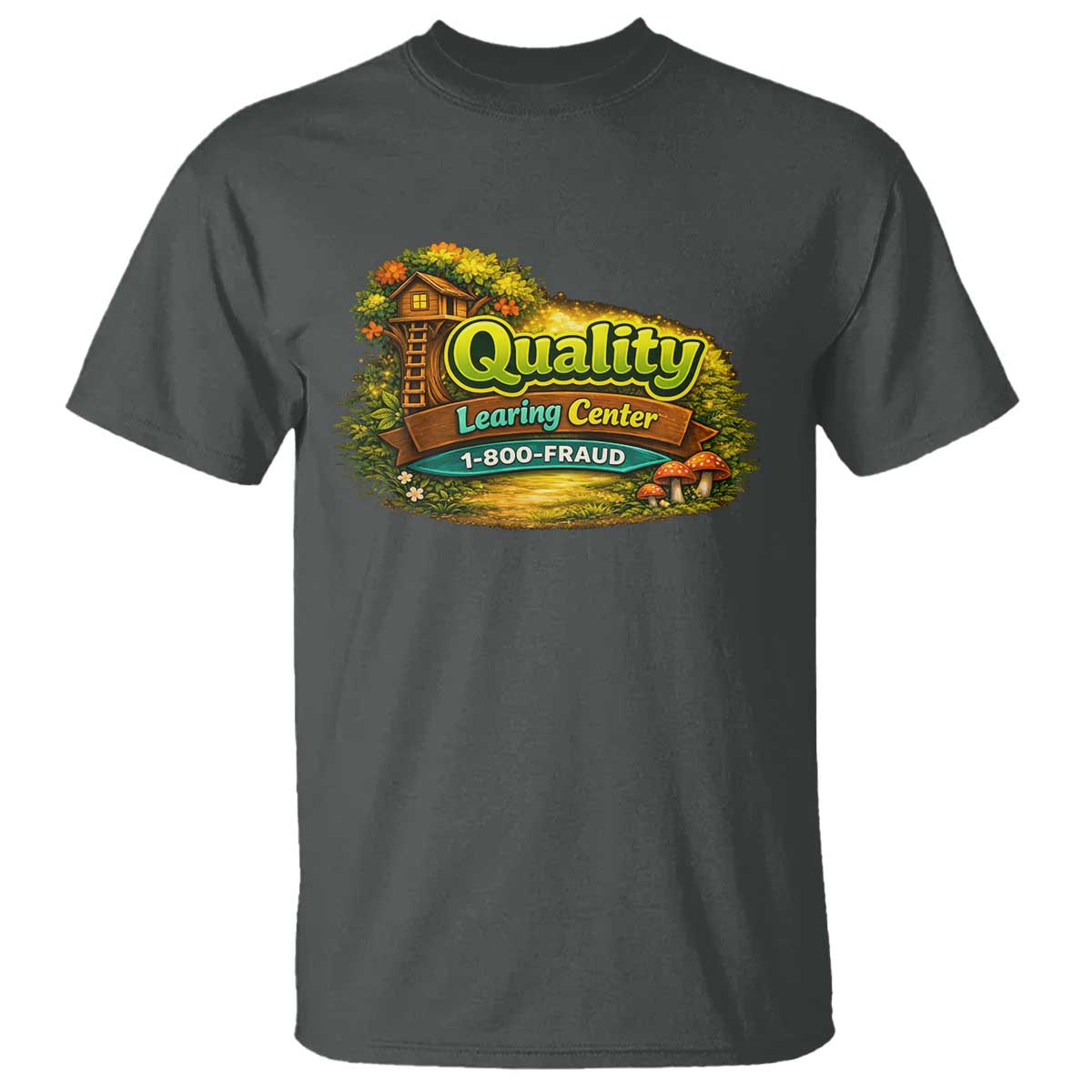 Quality Learing Center T Shirt Funny Childcare Day Care