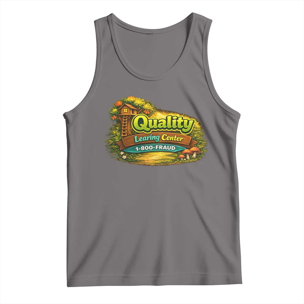 Quality Learing Center Tank Top Funny Childcare Day Care