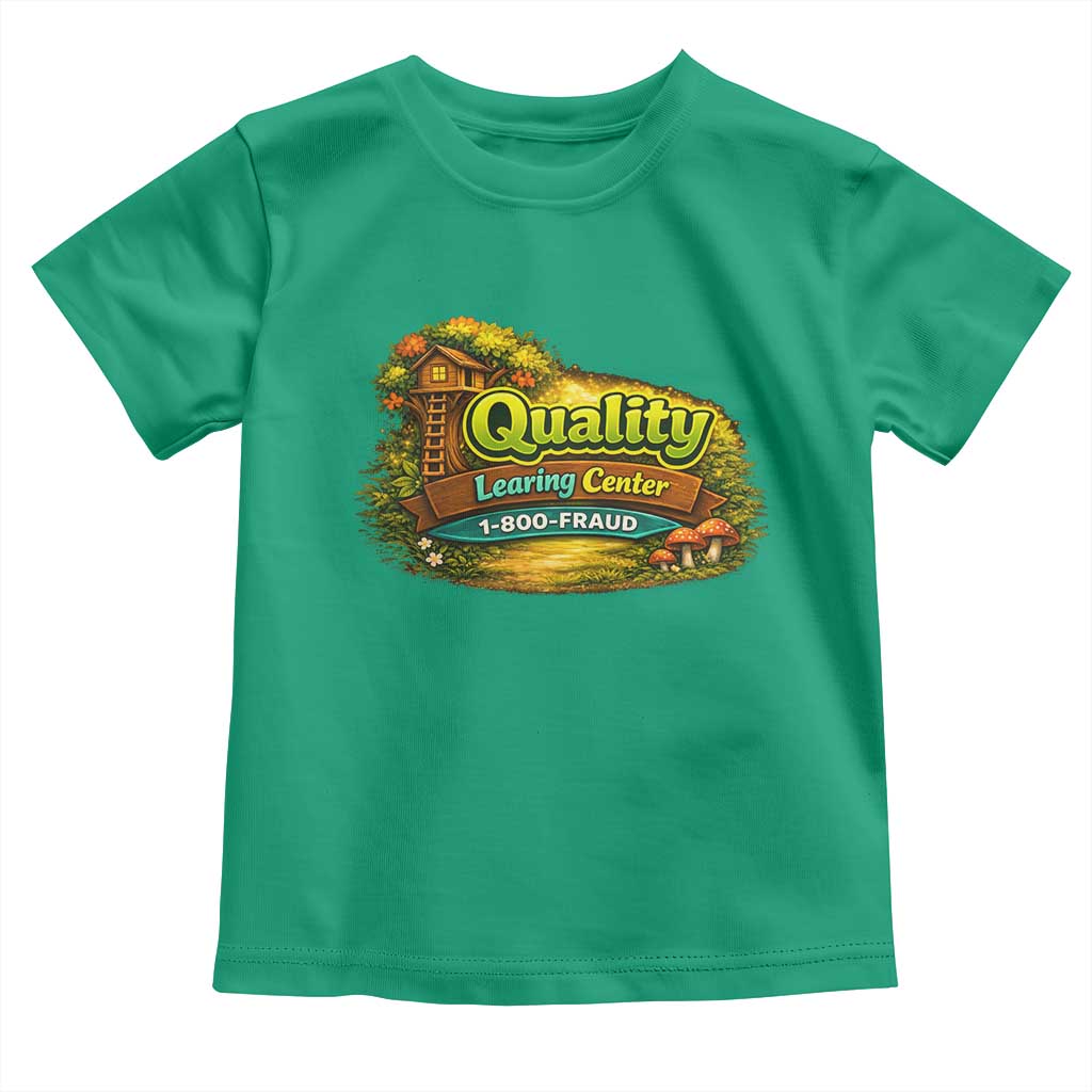 Quality Learing Center Toddler T Shirt Funny Childcare Day Care