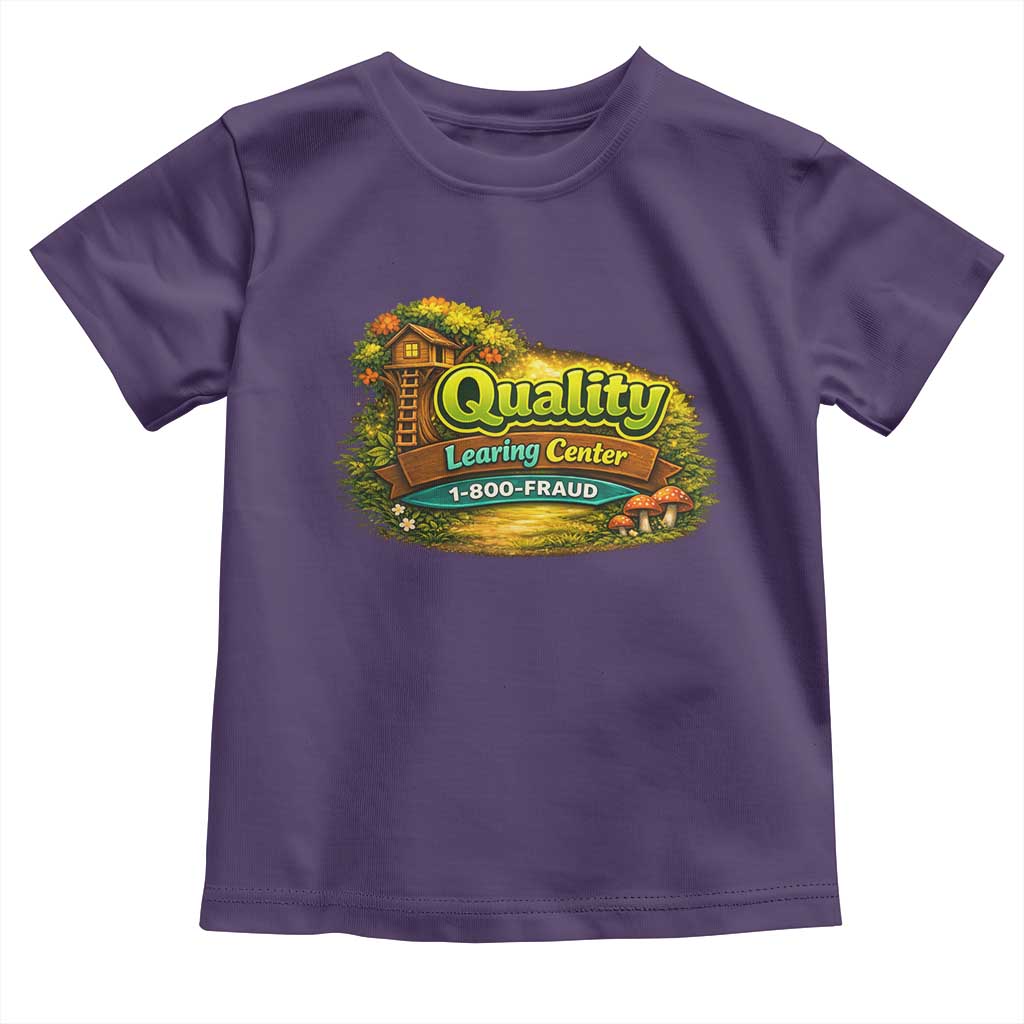 Quality Learing Center Toddler T Shirt Funny Childcare Day Care