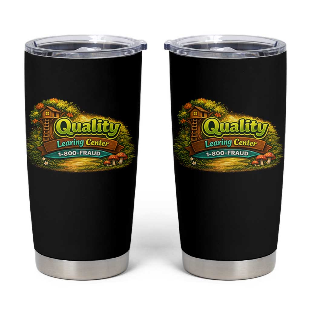 Quality Learing Center Tumbler Cup Funny Childcare Day Care