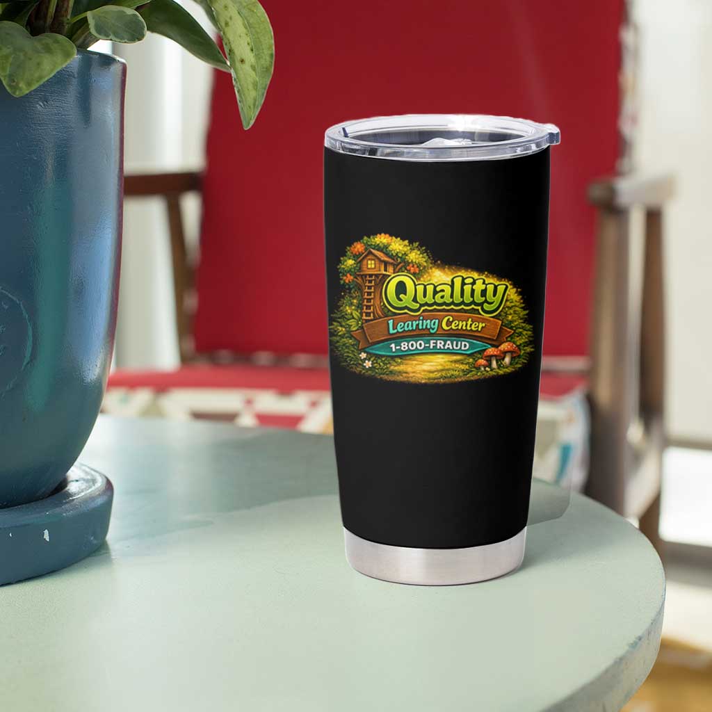 Quality Learing Center Tumbler Cup Funny Childcare Day Care
