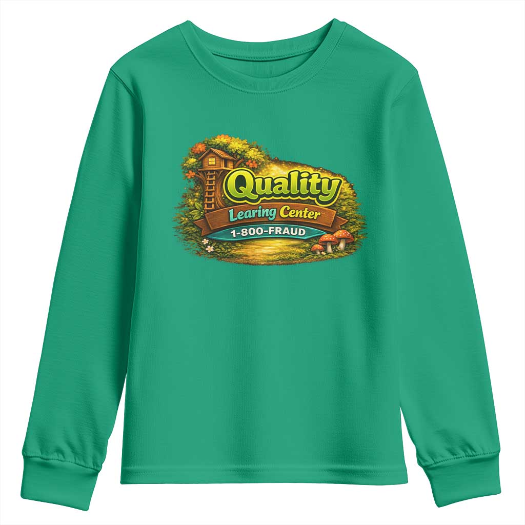 Quality Learing Center Youth Sweatshirt Funny Childcare Day Care
