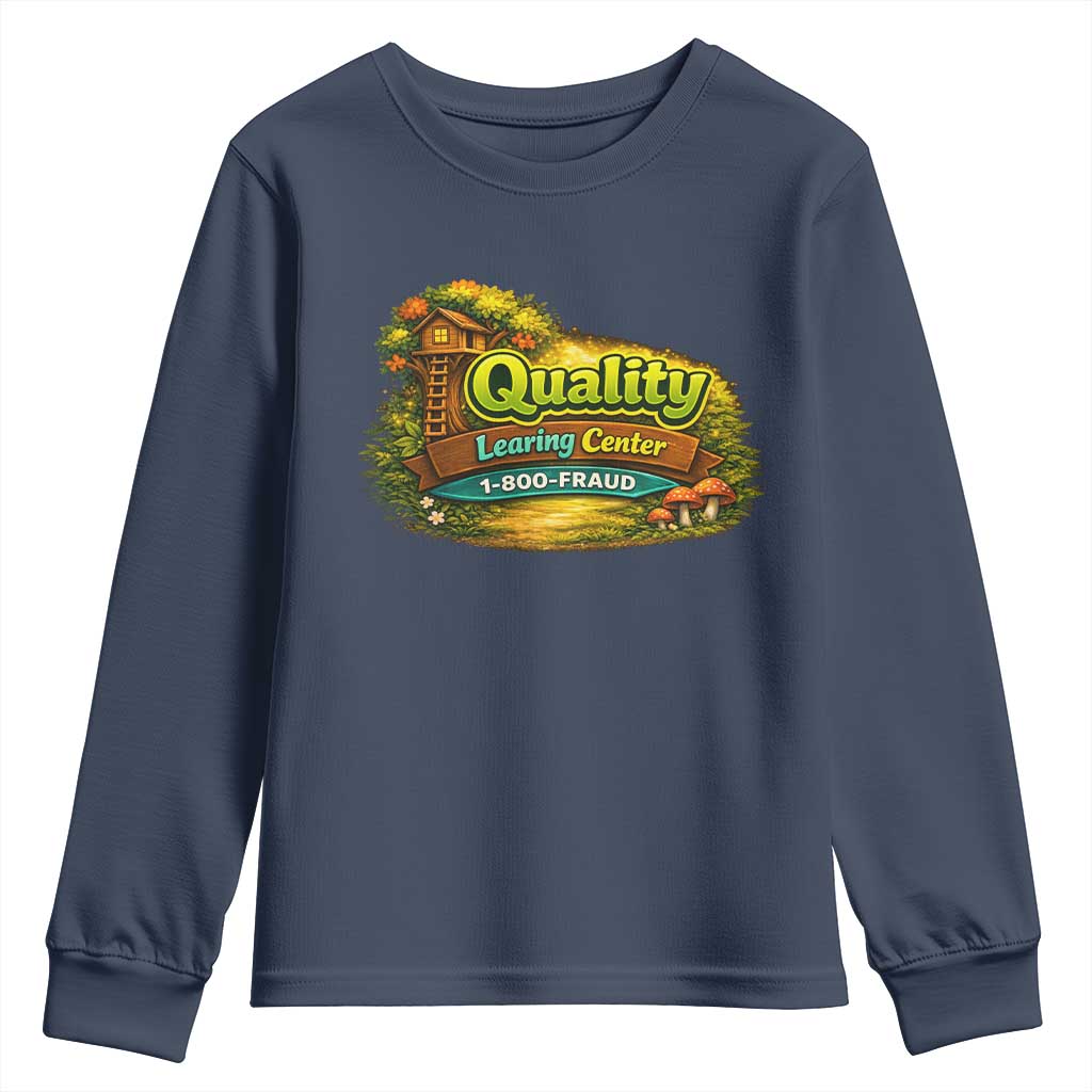 Quality Learing Center Youth Sweatshirt Funny Childcare Day Care