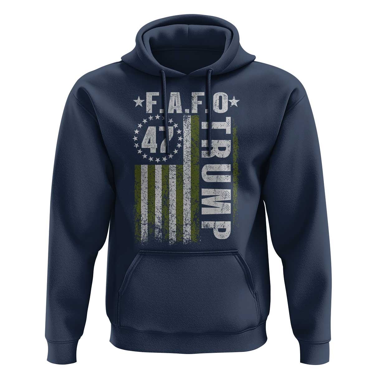 Funny Fafo Hoodie President 47 FDT American Flag