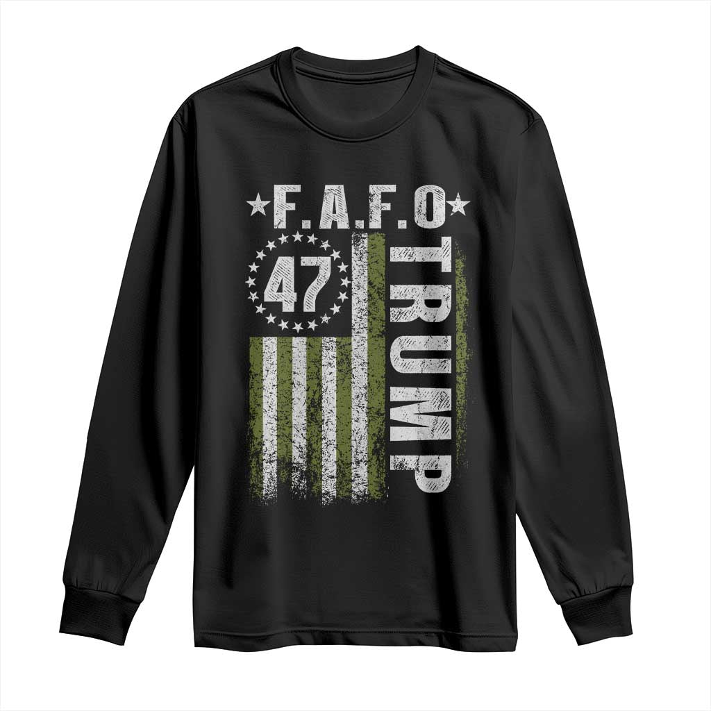 Funny Fafo Long Sleeve Shirt President 47 FDT American Flag