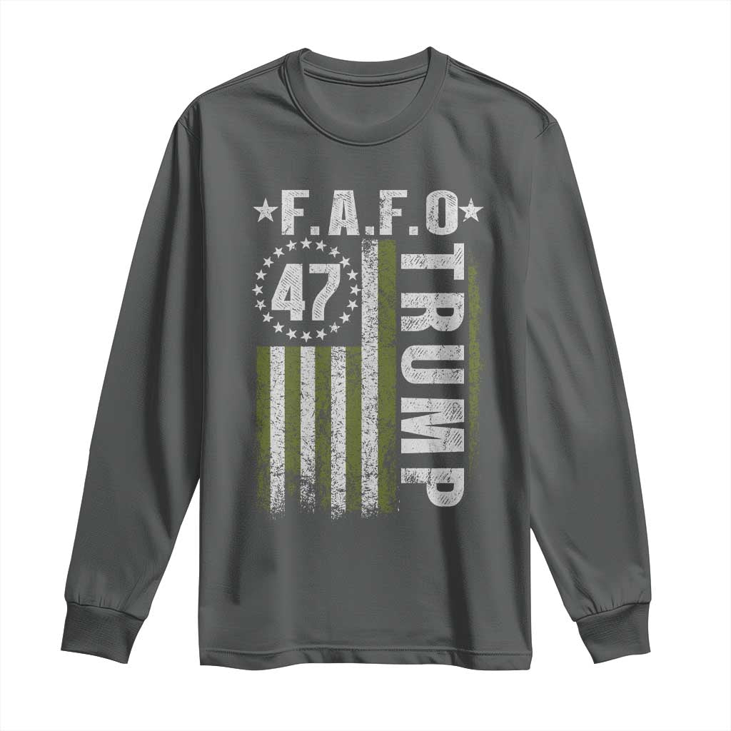 Funny Fafo Long Sleeve Shirt President 47 FDT American Flag