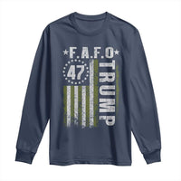 Funny Fafo Long Sleeve Shirt President 47 FDT American Flag