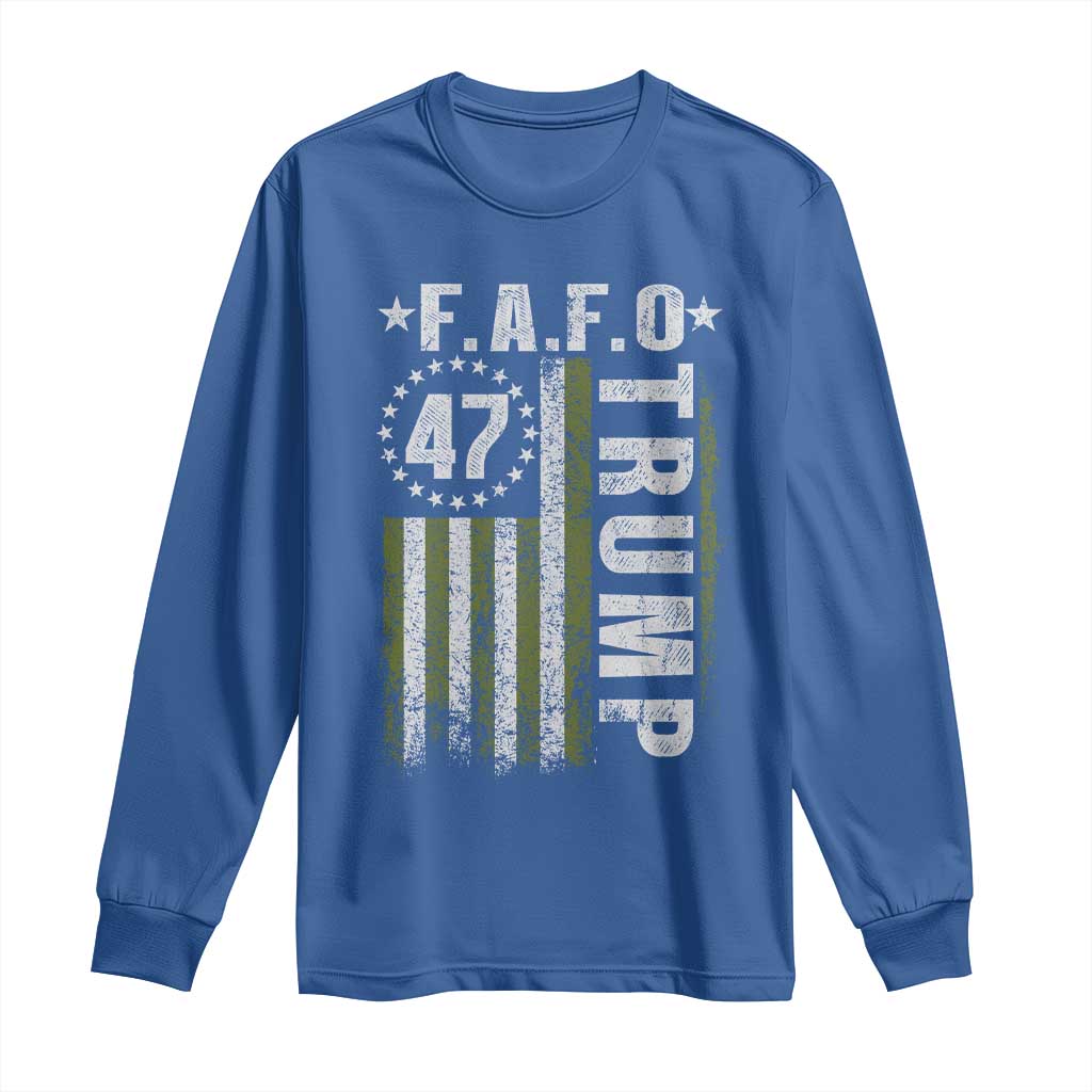 Funny Fafo Long Sleeve Shirt President 47 FDT American Flag