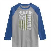 Funny Fafo Raglan Shirt President 47 FDT American Flag