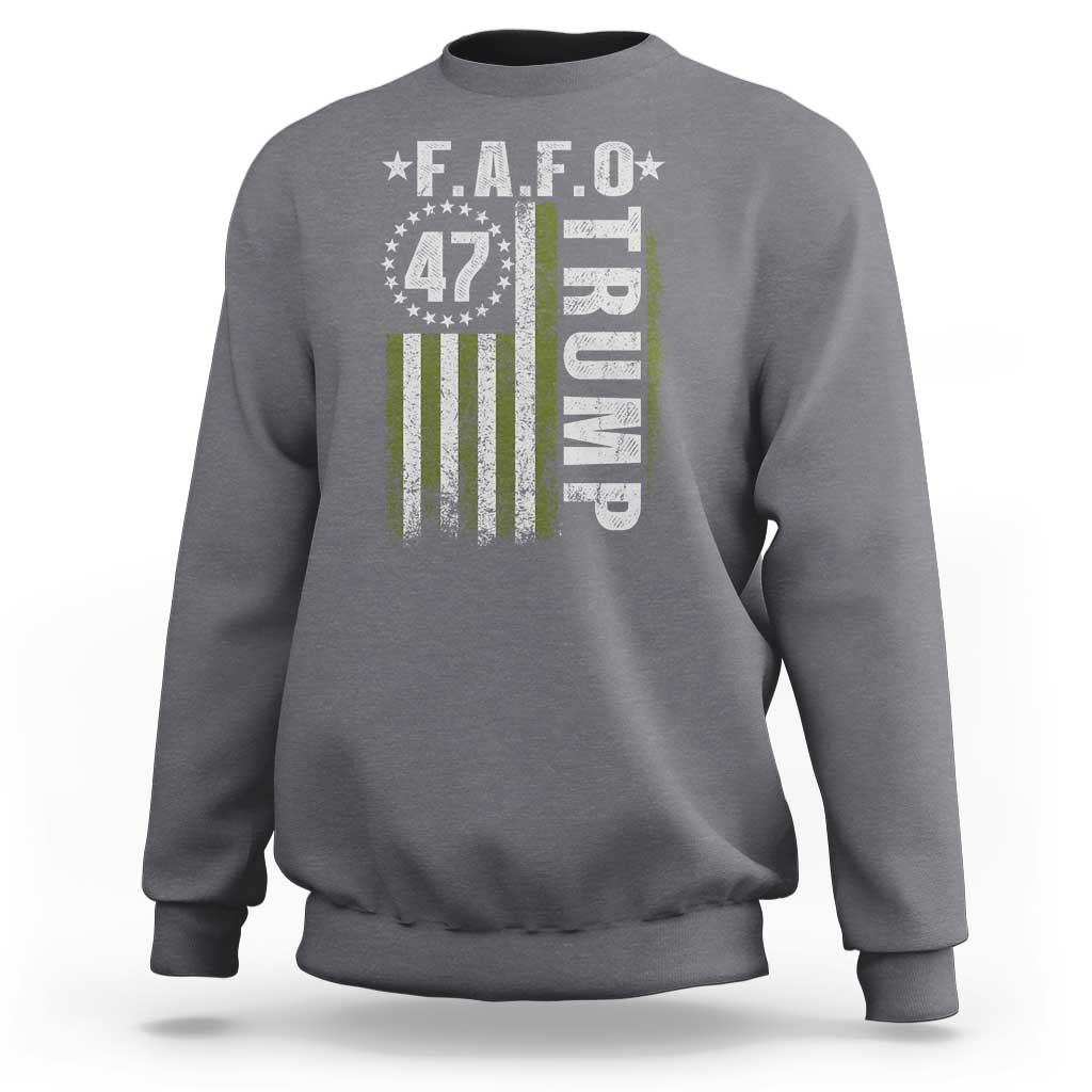 Funny Fafo Sweatshirt President 47 FDT American Flag