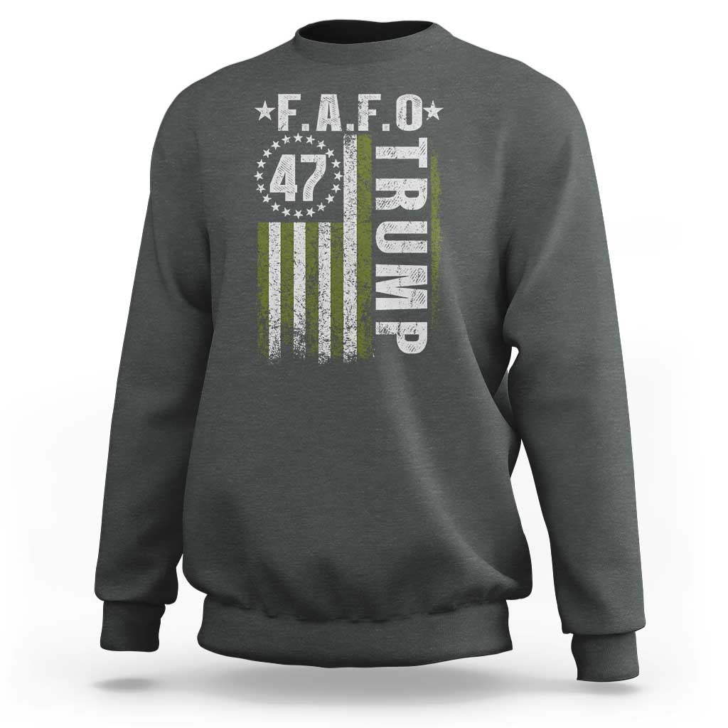 Funny Fafo Sweatshirt President 47 FDT American Flag