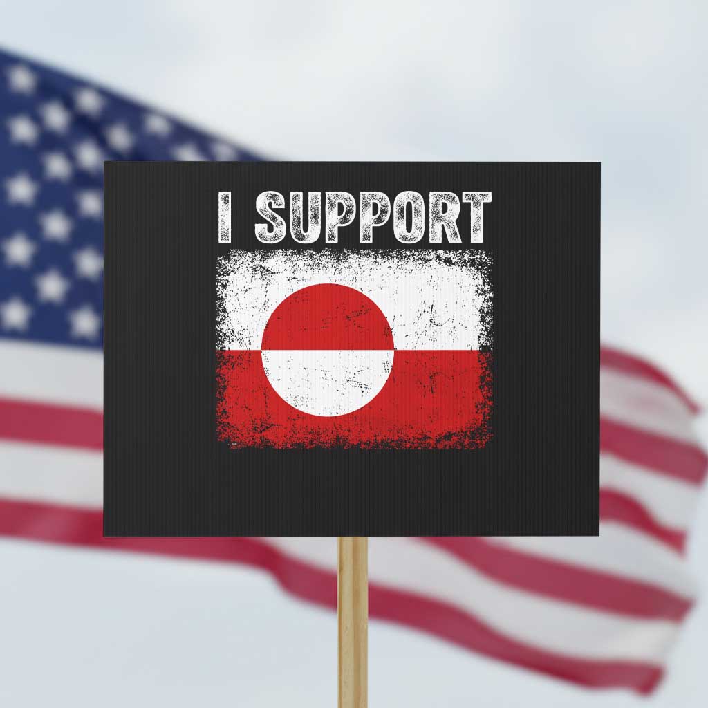 I Support Greenland Protest Sign Grunge Flag