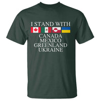 I Stand With Canada Mexico Greenland Ukraine T Shirt Solidarity Flags Political Statement
