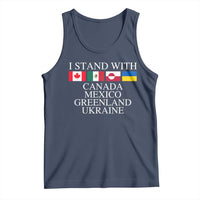 I Stand With Canada Mexico Greenland Ukraine Tank Top Solidarity Flags Political Statement