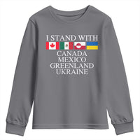 I Stand With Canada Mexico Greenland Ukraine Youth Sweatshirt Solidarity Flags Political Statement