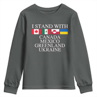 I Stand With Canada Mexico Greenland Ukraine Youth Sweatshirt Solidarity Flags Political Statement