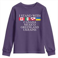 I Stand With Canada Mexico Greenland Ukraine Youth Sweatshirt Solidarity Flags Political Statement