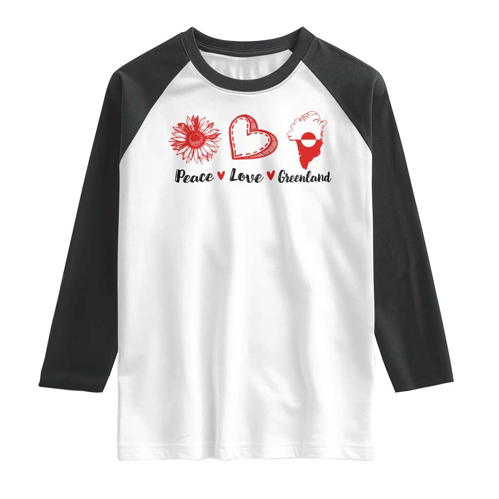 Peace Love Greenland Raglan Shirt Sunflower Flag Stand With Greenland