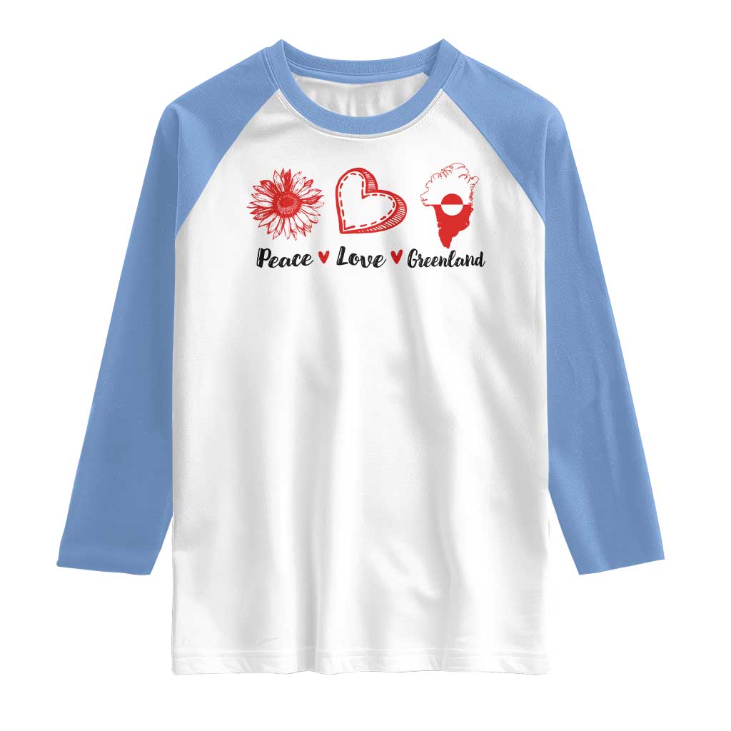 Peace Love Greenland Raglan Shirt Sunflower Flag Stand With Greenland