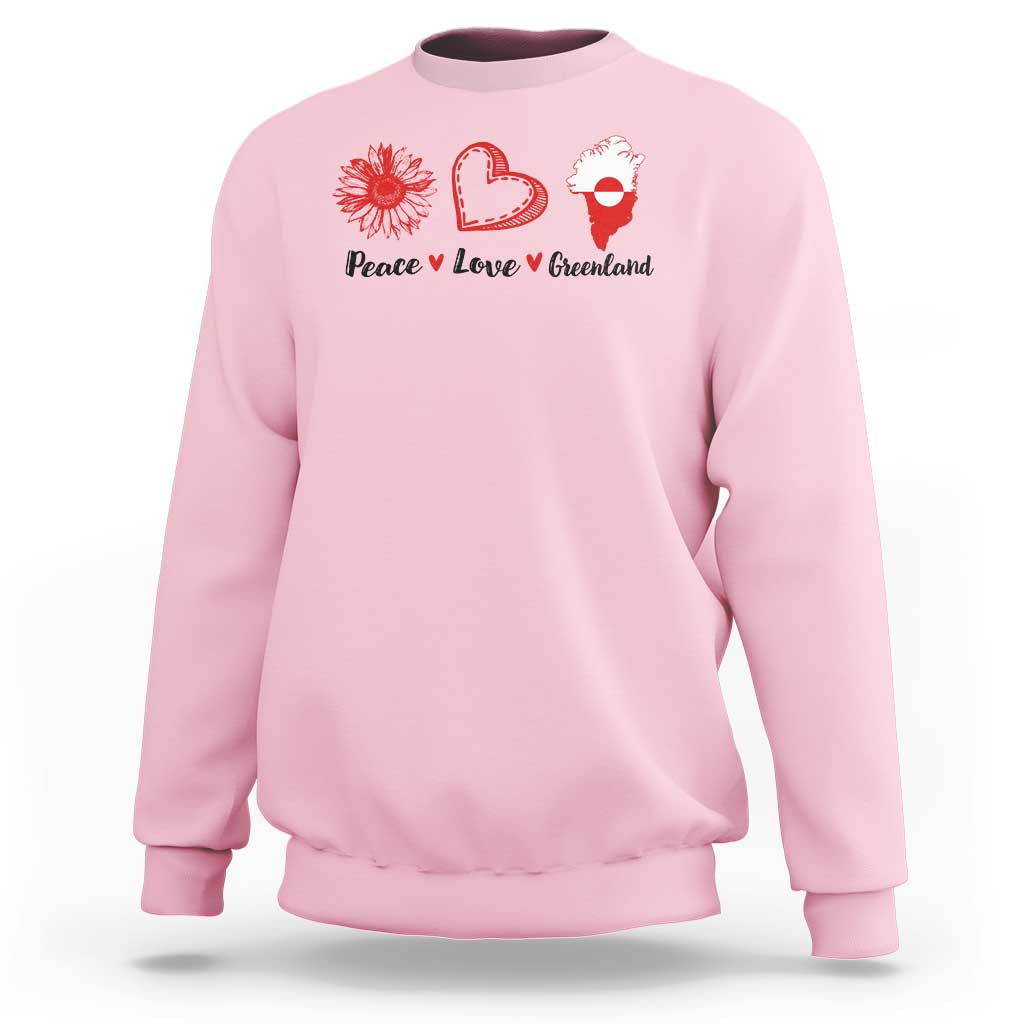 Peace Love Greenland Sweatshirt Sunflower Flag Stand With Greenland