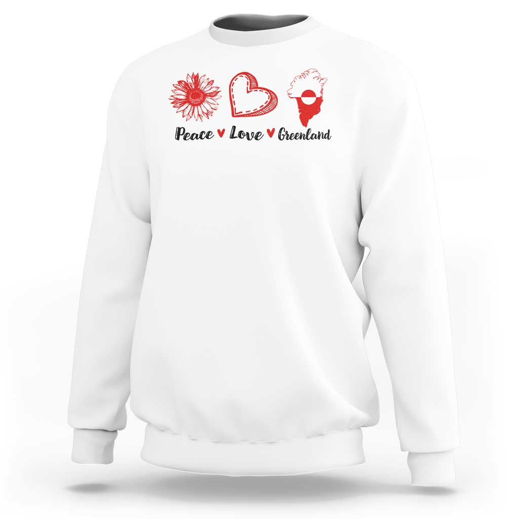 Peace Love Greenland Sweatshirt Sunflower Flag Stand With Greenland