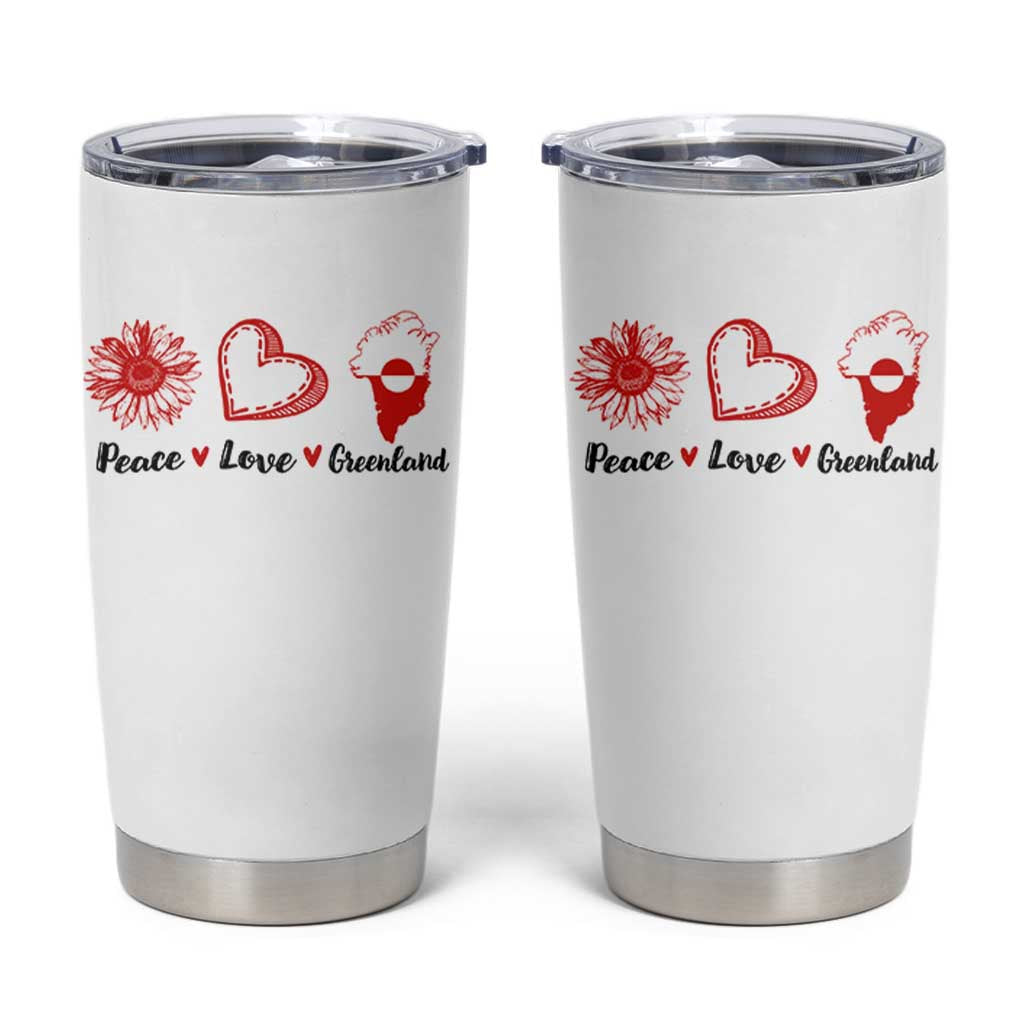 Peace Love Greenland Tumbler Cup Sunflower Flag Stand With Greenland