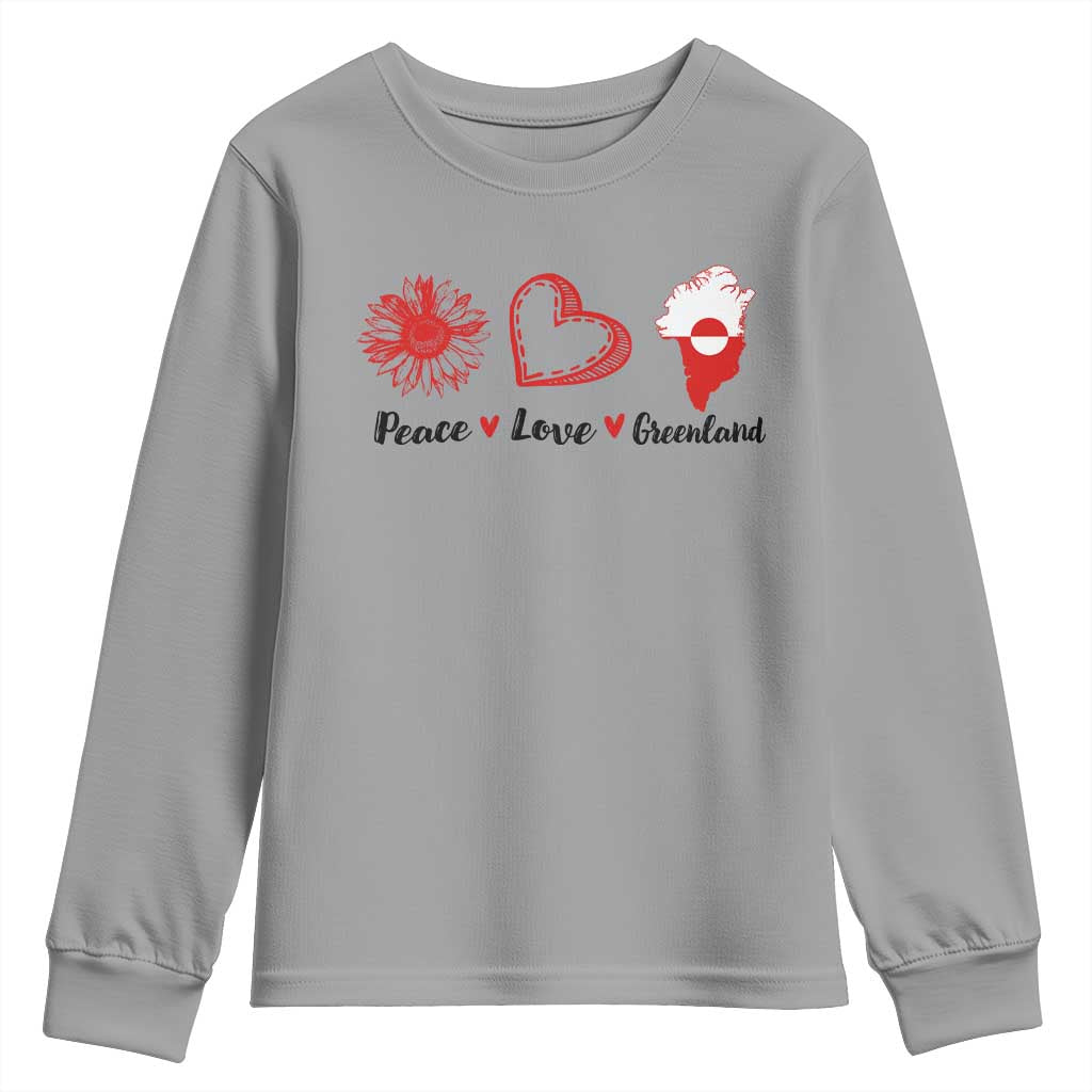 Peace Love Greenland Youth Sweatshirt Sunflower Flag Stand With Greenland